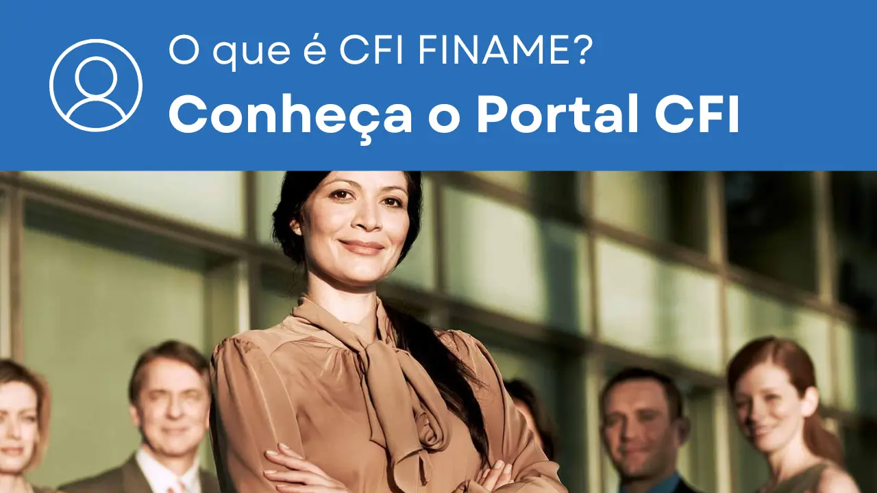 Essa imagem apresenta o texto: 'O que é CFI FINAME? Conheça o Portal CFI' e mostra uma mulher empoderada em frente à sua equipe, que está levemente desfocada ao fundo. A mulher, vestindo uma blusa marrom e com um leve sorriso, é a mesma figura vista ao fundo da tela de login do Portal CFI.