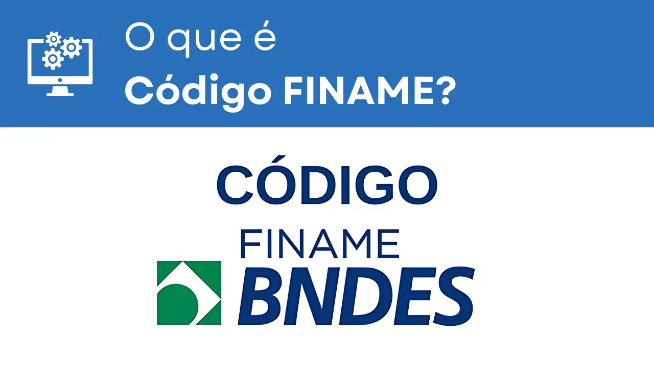 Essa imagem apresenta o texto: 'O que é código FINAME' e mostra o logotipo do BNDES seguido da expressão 'Código FINAME'.